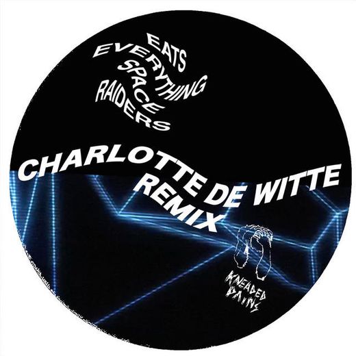 Space Raiders - Charlotte de Witte Remix