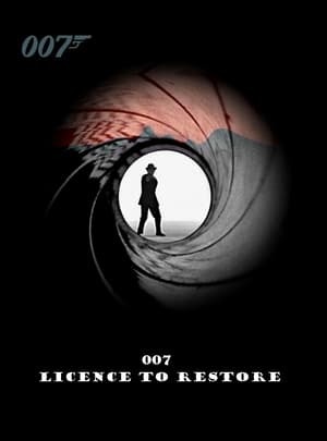 Movie 007: Licence to Restore