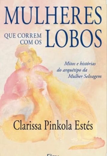 Mulheres que correm com os lobos