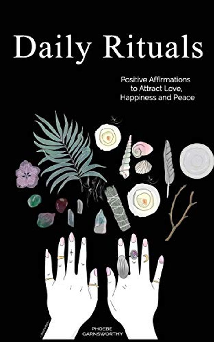 Libro Daily Rituals: Positive Affirmations to Attract Love, Happiness and Peace