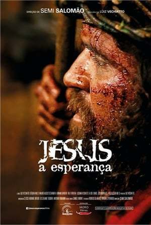 Película Jesus, a Esperança