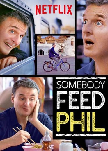 Somebody Feed Phil