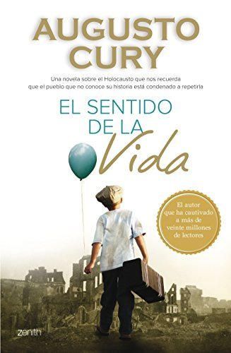 El sentido de la vida: Una novela sobre el Holocausto  que