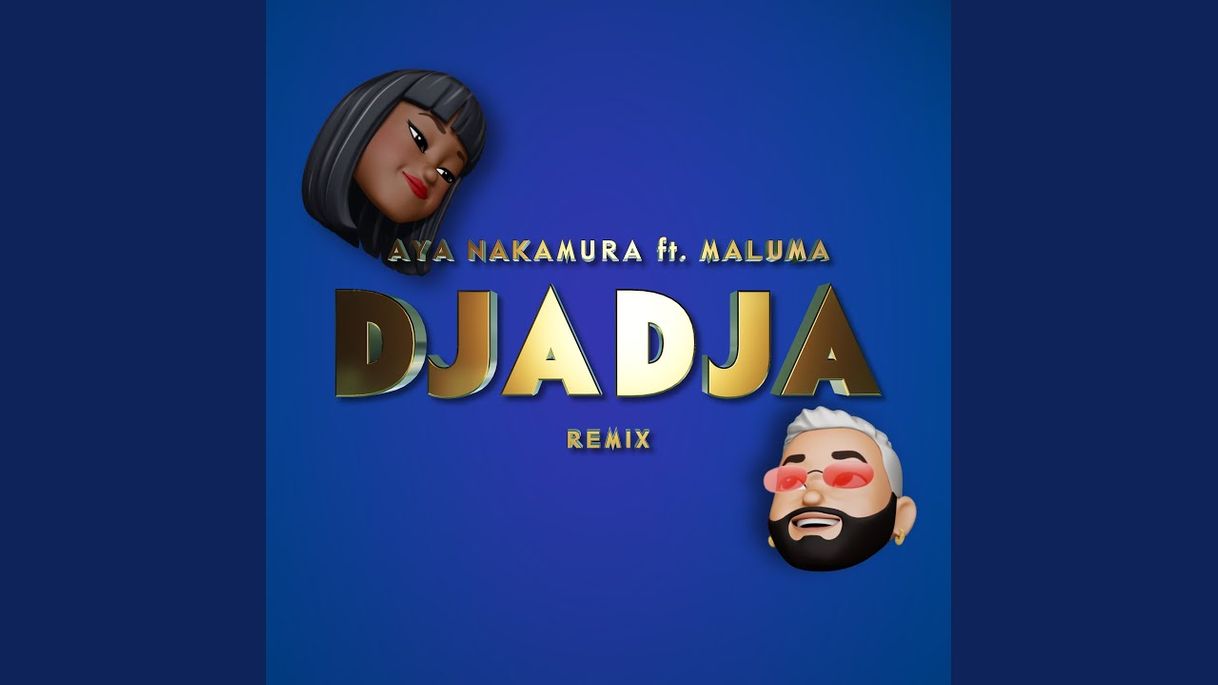 Music AYA NAKAMURA feat. MALUMA – DJADJA Remix