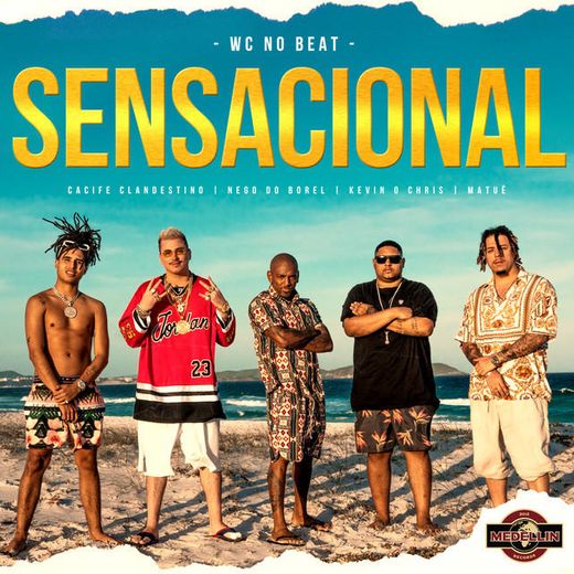 Sensacional (feat. Cacife Clandestino & MC Kevin o Chris)