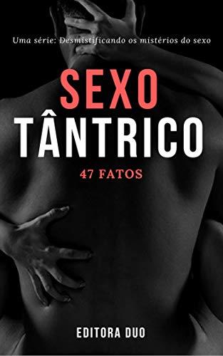 Libro Sexo Tântrico: 47 Fatos que Você Provavelmente Não conhece