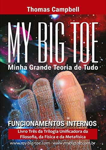 Libros Minha Grande  Teoria de Tudo:  FUNCIONAMENTOS INTERNOS: PARTE TRÊS DA