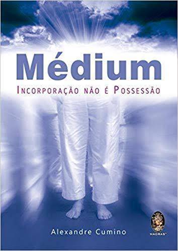 Libro Médium Incorporação não é possessão 