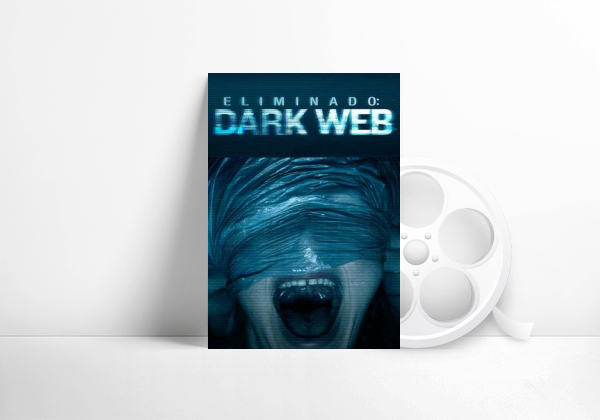 Movie Eliminado: Dark Web