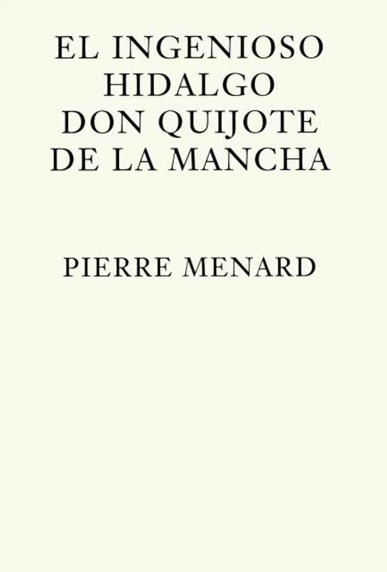 Moda Pierre Menard, Autor del Quijote