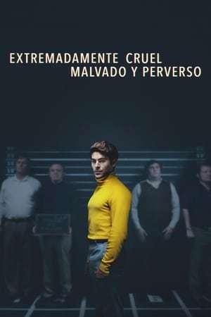 Movie Extremadamente cruel, malvado y perverso