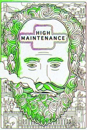 Serie High Maintenance