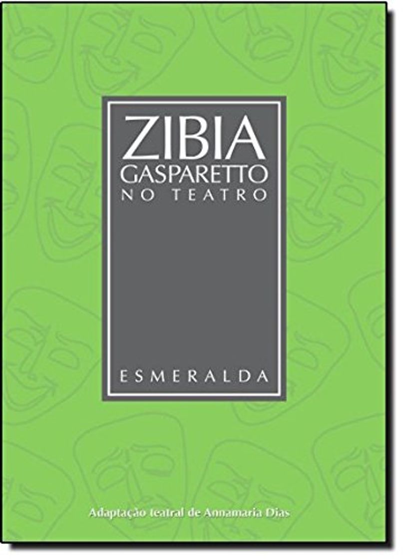 Book Esmeralda - Coleção Zibia Gasparetto no Teatro