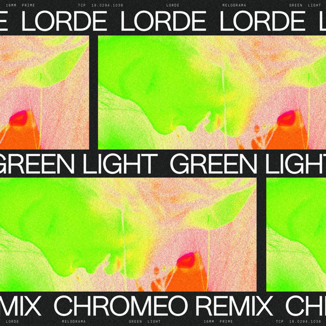 Canción Green Light - Chromeo Remix