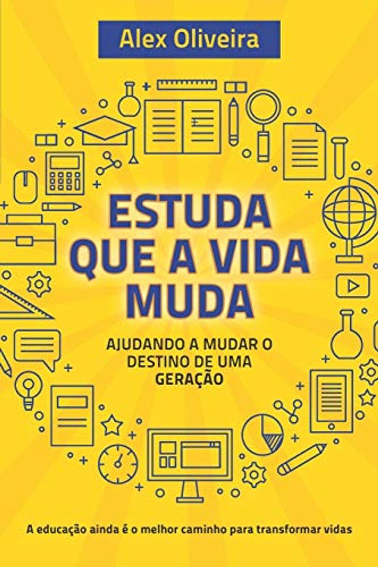 Libro ESTUDA QUE A VIDA MUDA: Ajudando a Mudar o Destino de Uma Geração