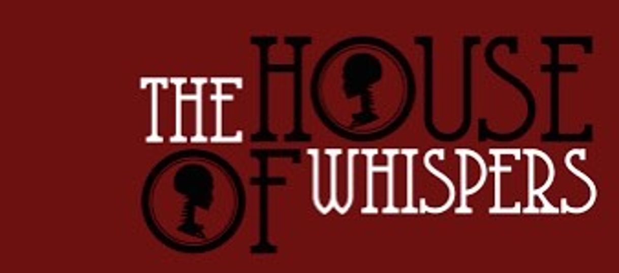 Fashion THE HOUSE OF WHISPERS