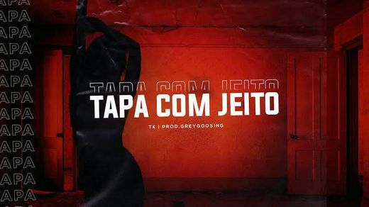 Tk tapa com jeito