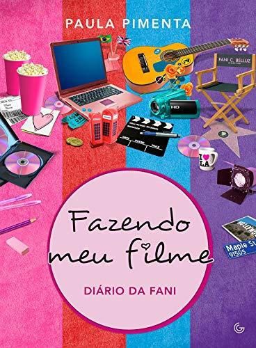 Fazendo Meu Filme. Diário da Fani