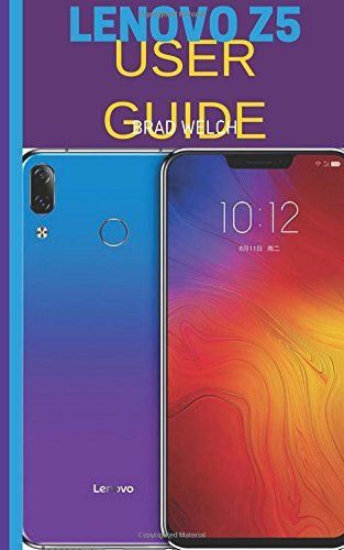 Lenovo Z5 User Guide: Learn more about the Lenovo Z5 Phone, Learn