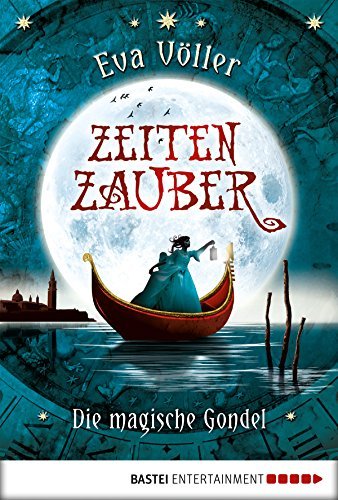 Book Zeitenzauber - Die magische Gondel: Band 1