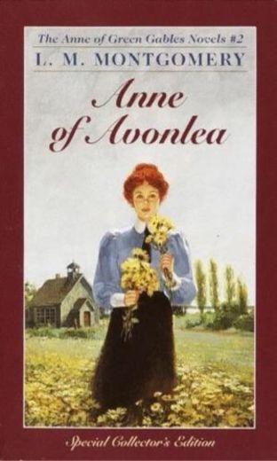 Anne of Avonlea: Anne Shirley Series, Unabridged