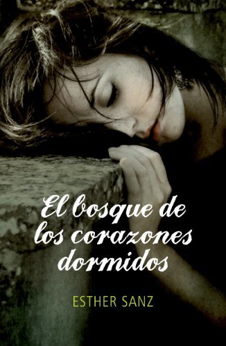 Libro El bosque de los corazones dormidos