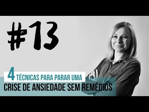 Moda 4 Técnicas Para NEUTRALIZAR uma Crise de Ansiedade Sem ...