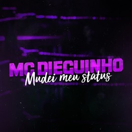 Fashion Mudei meus status- MC Dieguinho