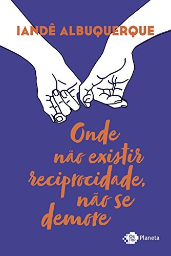 Book Onde não existir reciprocidade, não se demore