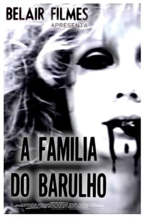 Película A Família do Barulho