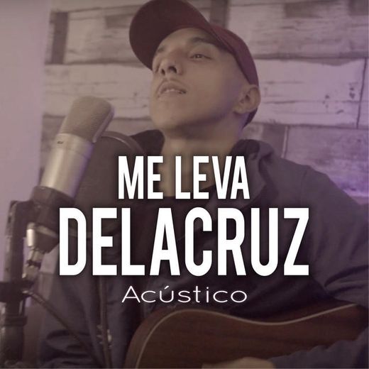 Me Leva - Acústico