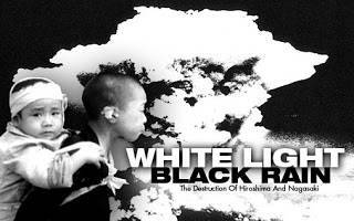 Movie White Light/Black Rain: The Destruction of Hiroshima and Nagasaki