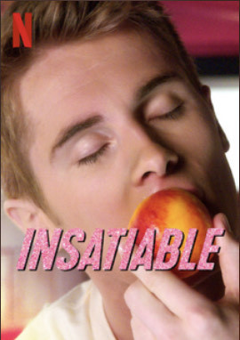 Movies INSATIABLE