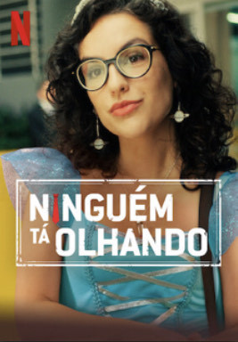 Movies NINGUÉM TÁ OLHANDO 