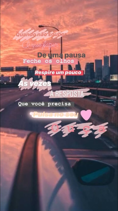 Ouça o seu 💓