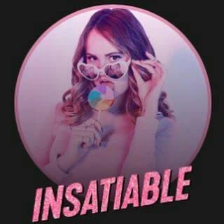 Insatiable