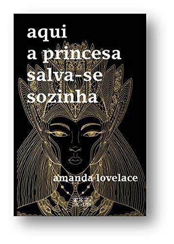 Aqui a Princesa Salva-se Sozinha