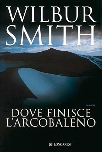 Libro Dove finisce l'arcobaleno