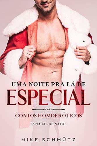 Book Uma Noite Pra Lá de Especial: Contos Homoeróticos