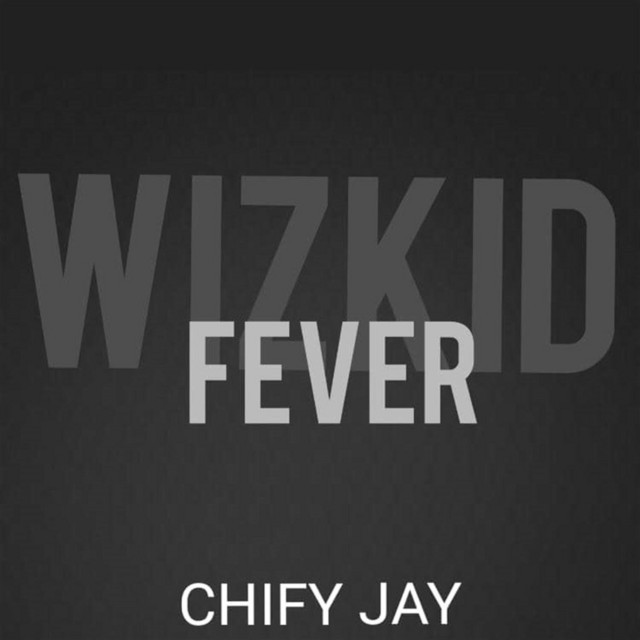 Canción Wizkid Fever