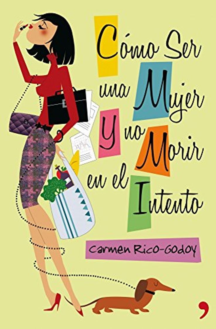 Books Cómo ser una mujer y no morir en el intento