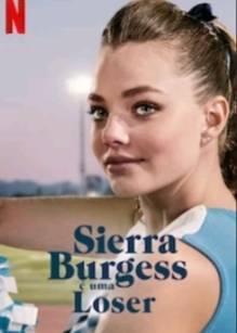 Movies Sierra  Burgess e uma loser