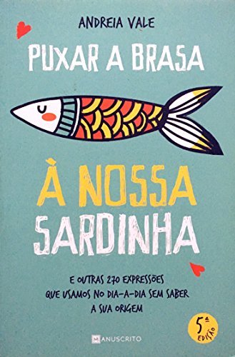 Libro Puxar a brasa a nossa sardinha