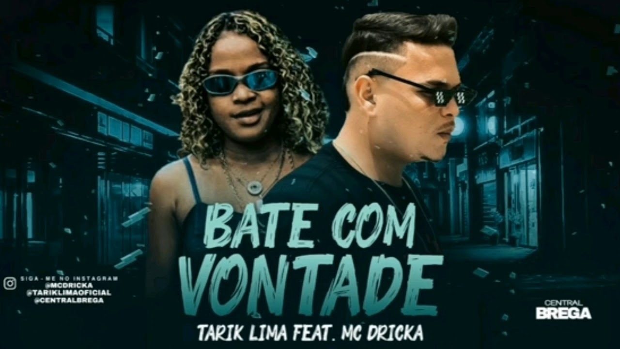 Canciones TARIK LIMA FEAT. MC DRICKA - BATE COM VONTADE - YouTube