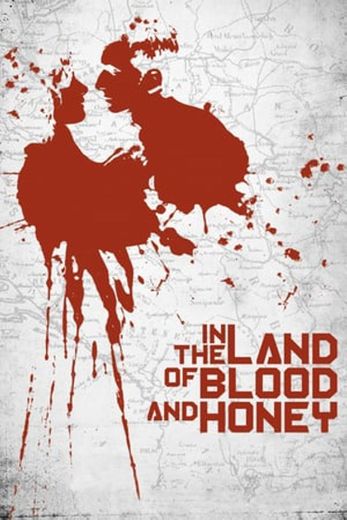 In the Land of Blood and Honey