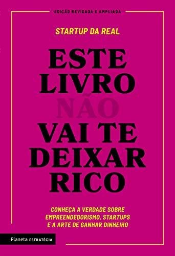 Book Este livro não vai te deixar rico: Descubra a verdade sobre empreendedorismo,