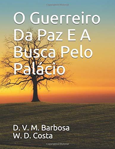 Libro O Guerreiro Da Paz E A Busca Pelo Palácio