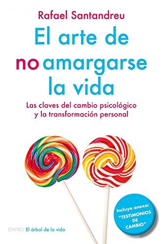 Book El arte de no amargarse la vida : las claves del cambio