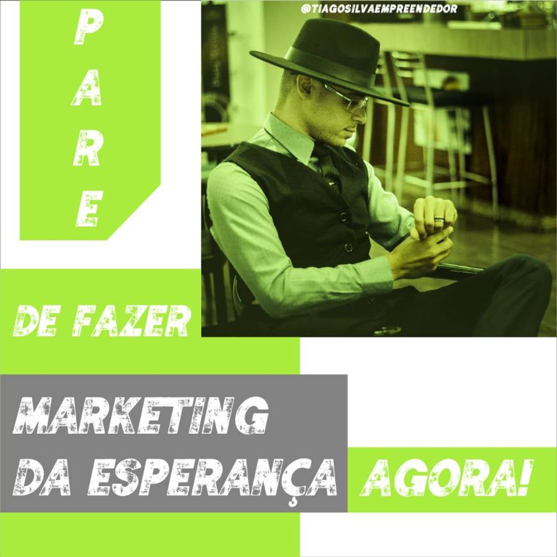 Fashion PARE DE FAZER MARKETING DA ESPERANÇA AGORA!