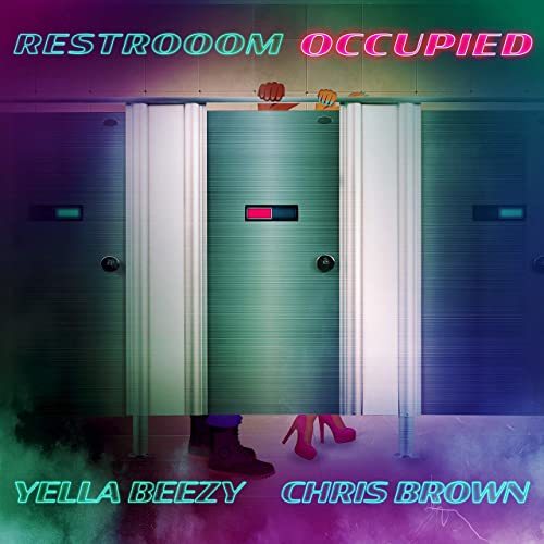 Canción Restroom Occupied (feat. Chris Brown)